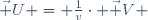 \vec U = \frac{1}{v}\cdot \vec V 