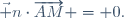 \vec n\cdot\overrightarrow{AM} = 0.