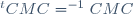 ^tCMC=^{-1}CMC
