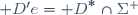 {\mathscr D'e}={\mathscr D}^*\cap\Sigma^+