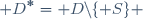 {\mathscr D}^*={\mathscr D}\setminus\lbrace S\rbrace