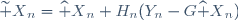 {\widetilde X}_n={\widehat X}_n+H_n(Y_n-G{\widehat X}_n)