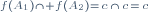 {}^{f(A_1)\cap f(A_2)=\{c\}\cap\{c\}=\{c\}}