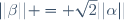 ||\beta|| = \sqrt{2}||\alpha||