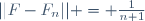 ||F-F_n|| = \frac{1}{n+1}