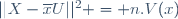 ||X-\overline{x}U||^2 = n.V(x)