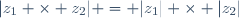 |z_1 \times z_2| = |z_1| \times |z_2|