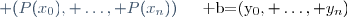 u:\begin{matrix}\mathbb{K}[X]& \longrightarrow &  \mathbb{K}^{n+1}\\
P&\longmapsto & (P(x_0), \dots, P(x_n))\end{matrix}\qquad b=(y_0, \dots, y_n)