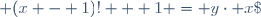  (x - 1)! + 1 = y\cdot x\;