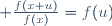  \frac{f(x+u)}{f(x)}=f(u)
