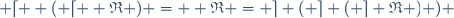  \lceil  ( \lceil  \mathfrak{R} ) =  \mathfrak{R} = \rceil ( \rceil ( \rceil \mathfrak{R} ) ) \,