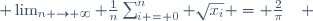  \lim_{n \to \infty} \frac1n\sum_{i = 0}^{n} \sqrt{x_i} = \frac{2}{\pi}\quad 