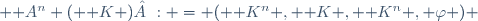  \mathcal A^n ( \mathbb K ) : = ( \mathbb K^n , \mathbb K , \mathbb K^n , \varphi ) \,
