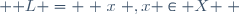  \mathcal L = \{ \{x\} ,x \in X \} 