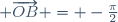 \left(\overrightarrow{OA}; \overrightarrow{OB}\right) = -\frac{\pi}{2}