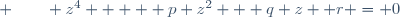  \qquad z^4  +  p z^2 + q z+ r = 0