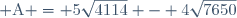  \text{A} = 5\sqrt{4114} - 4\sqrt{7650}