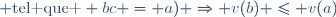 (2)\quad \forall a, b \in \mathbb A -\{0 \} \quad (\exists c \in \mathbb A \; \text{tel que } bc = a) \Rightarrow v(b) \leq v(a)