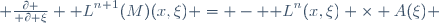  {\partial \over \partial \xi} {\mathcal L}^{n+1}(M)(x,\xi) = - {\mathcal L}^n(x,\xi) \times A(\xi) 