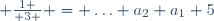  {1 \over 3 } = \ldots a_2 a_1 5