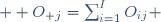   O_{+j}=\sum_{i=1}^{I}{O_{ij}} 