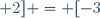 [-3; 5[ \cap ]- \infty; 2] = [-3; 2]