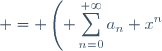 = \left(\displaystyle \sum_{n=0}^{+\infty}a_n x^{n}\right) \left(\displaystyle \sum_{n=0}^{+\infty} (-1)^n x^n \right)