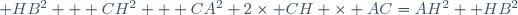  HB^2 + CH^2 + CA^2+2\times CH \times AC=AH^2+ HB^2