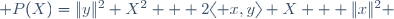  P(X)=\|y\|^2 X^2 + 2\langle x,y\rangle X + \|x\|^2 