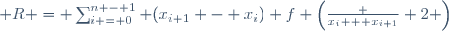  R = \sum_{i = 0}^{n - 1} (x_{i+1} - x_i) f \left(\frac {x_i + x_{i+1}} 2 \right)\,