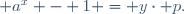  a^x - 1 = y\cdot p.