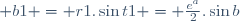  b1 = r1.\sin{t1} = \frac{e^{a}}{2}.\sin{b}