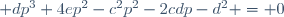  dp^3+4ep^2-c^2p^2-2cdp-d^2 = 0~