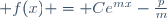  f(x) = Ce^{mx}-\frac{p}{m}