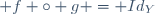  f \circ g = Id_{Y}