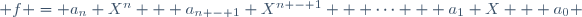  f = a_n X^n + a_{n - 1} X^{n - 1} + \cdots + a_1 X + a_0 \,