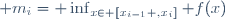  m_i= \inf_{x\in [x_{i-1} ,x_i]} f(x)