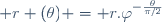  r (\theta) = r.\varphi^{-\frac{\theta}{\pi/2}}