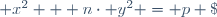  x^2 + n\cdot y^2 = p \;