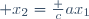  x_2=\frac c{ax_1}