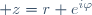  z=r e^{i\varphi}
