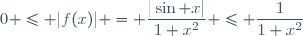 0 \leq |f(x)| = \dfrac{|\sin x|}{1+x^2} \leq \dfrac{1}{1+x^2}