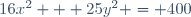 16x^2 + 25y^2 = 400
