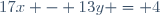 17x - 13y = 4