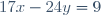 17x-24y=9