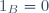 1_B=0