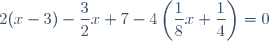 2(x-3)-\dfrac{3}{2}x+7-4\left(\dfrac{1}{8}x+\dfrac{1}{4}\right)=0