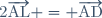 2\overrightarrow{\text{AL}} = \overrightarrow{\text{AD}}