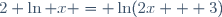 2 \ln x = \ln(2x + 3)