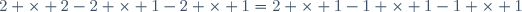 2 \times 2-2 \times 1-2 \times 1=2 \times 1-1 \times 1-1 \times 1